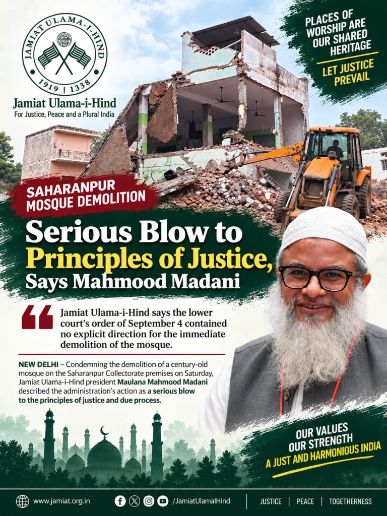 Saharanpur Mosque Demolition: Jamiat Chief Questions Haste, Says Doors of Justice Were Shut